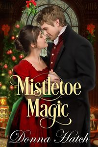 Produktbild: Mistletoe Magic, A Christmas Regency Short Story