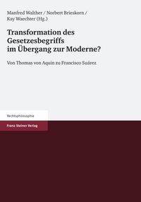 Produktbild: Transformation des Gesetzesbegriffs im &Uuml;bergang zur Moderne?