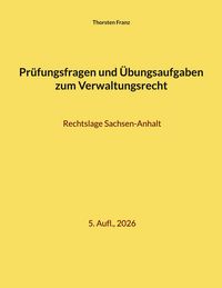 Produktbild: Pr&uuml;fungsfragen und &Uuml;bungsaufgaben zum Verwaltungsrecht