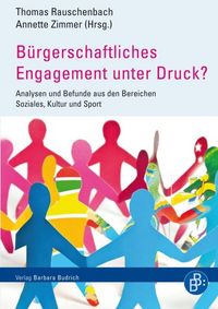 Produktbild: B&uuml;rgerschaftliches Engagement unter Druck?