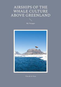 Produktbild: Airships of the Whale Culture above Greenland