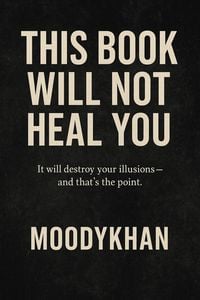 Produktbild: This Book. Will Not Heal you