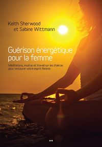 Produktbild: Gu&eacute;rison &eacute;nerg&eacute;tique pour la femme