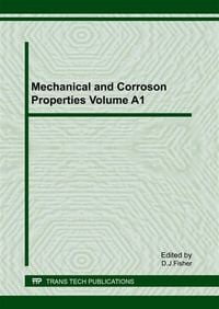 Produktbild: Mechanical and Corroson Properties Volume A1