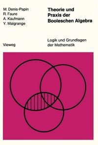 Produktbild: Theorie und Praxis der Booleschen Algebra