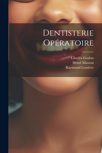 Produktbild: Dentisterie op&eacute;ratoire