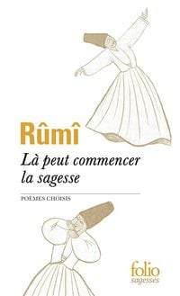 Produktbild: L&agrave; peut commencer la sagesse : po&egrave;mes choisis