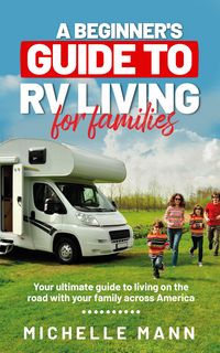 Produktbild: A Beginner's Guide to RV-Living for Families