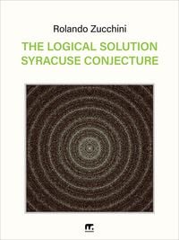 Produktbild: The Logical Solution Syracuse Conjecture