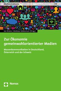 Produktbild: Zur &Ouml;konomie gemeinwohlorientierter Medien