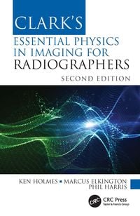 Produktbild: Clark's Essential Physics in Imaging for Radiographers