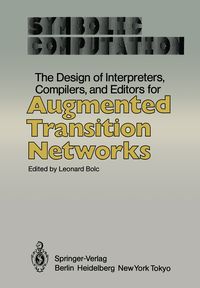Produktbild: The Design of Interpreters, Compilers, and Editors for Augmented Transition Networks