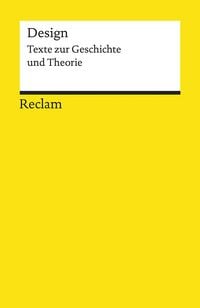 Produktbild: Design. Texte zur Geschichte und Theorie