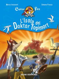 Produktbild: L'isola del Doktor Topimort. Capitain Fox. Vol. 4