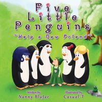 Produktbild: Five Little Penguins ~Help a New Friend~