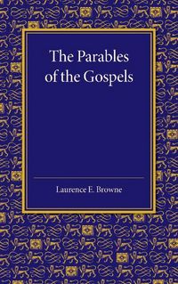 Produktbild: The Parables of the Gospels in the Light of Modern Criticism