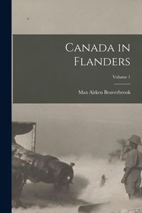Produktbild: Canada in Flanders; Volume 1