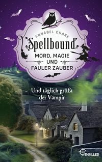 Produktbild: Spellbound - Und t&auml;glich gr&uuml;&szlig;t der Vampir