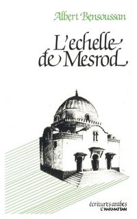 Produktbild: L'&eacute;chelle de Mesrod ou parcours alg&eacute;rien de m&eacute;moire juif