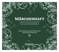 Produktbild: M&auml;rchenhaftes Erzgebirge