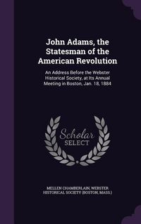 Produktbild: John Adams, the Statesman of the American Revolution