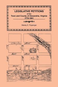Produktbild: Legislative Petitions of Alexandria, 1778-1861