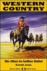 Produktbild: WESTERN COUNTRY 548: Sie ritten im hei&szlig;en Sattel