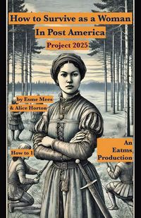 Produktbild: How to Survive as a Woman In Post America Project 2025
