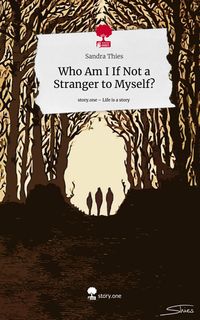 Produktbild: Who Am I If Not a Stranger to Myself?. Life is a Story - story.one