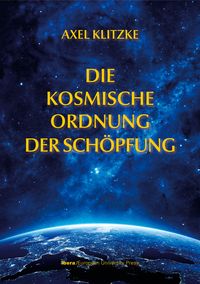 Produktbild: Die kosmische Ordnung der Sch&ouml;pfung