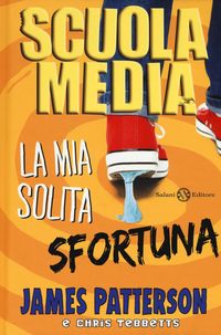 Produktbild: Scuola media. La mia solita sfortuna