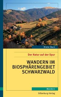 Bild vom Artikel Wandern im Biosphärengebiet Schwarzwald vom Autor Dieter Buck