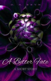 Produktbild: A Better Fate: A Fantasy Lesbian Short Story