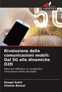 Produktbild: Rivoluzione delle comunicazioni mobili: Dal 5G alle dinamiche D2D