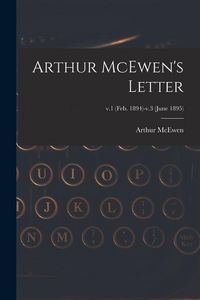 Produktbild: Arthur McEwen's Letter; v.1 (Feb. 1894)-v.3 (June 1895)