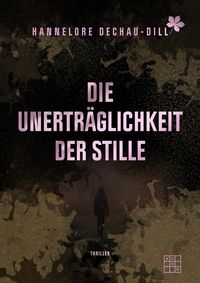 Produktbild: Die Unertr&auml;glichkeit der Stille