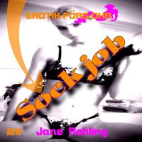 Produktbild: Erotik f&uuml;r's Ohr, Sock Job