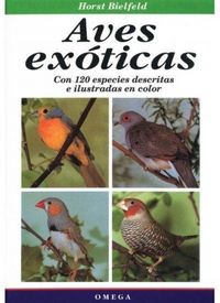 Produktbild: Aves ex&oacute;ticas : con 120 especies descritas e ilustradas en color
