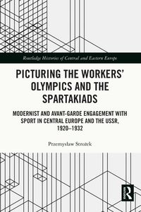 Produktbild: Picturing the Workers' Olympics and the Spartakiads