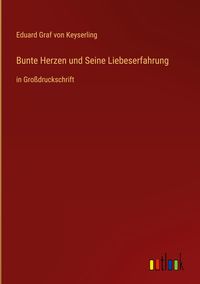 Produktbild: Bunte Herzen und Seine Liebeserfahrung