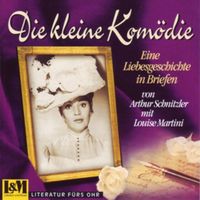 Bild vom Artikel Die kleine Komödie von Arthur Schnitzler mit Louise Martini vom Autor Arthur Schnitzler