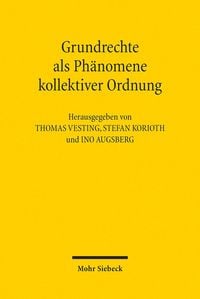 Produktbild: Grundrechte als Ph&auml;nomene kollektiver Ordnung