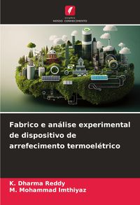 Produktbild: Fabrico e an&aacute;lise experimental de dispositivo de arrefecimento termoel&eacute;trico
