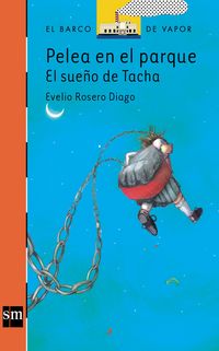 Produktbild: Pelea en el parque: el sue&ntilde;o de Tacha