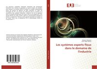 Produktbild: Les syst&egrave;mes experts flous dans le domaine de l'industrie