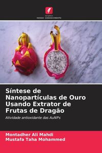 Produktbild: S&iacute;ntese de Nanopart&iacute;culas de Ouro Usando Extrator de Frutas de Drag&atilde;o