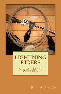 Produktbild: Lightning Riders: A Clay Jared Western
