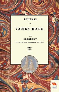 Produktbild: JOURNAL OF JAMES HALELate Sergeant in the Ninth Regiment of Foot (1803-1814)