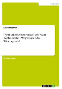 Produktbild: "Pour un nouveau roman" von Alain Robbe-Grillet - Wegweiser oder Widerspruch?
