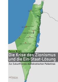 Produktbild: Die Krise des Zionismus und die Ein-Staat-L&ouml;sung